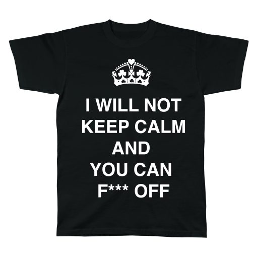 Keep Calm F*** Off